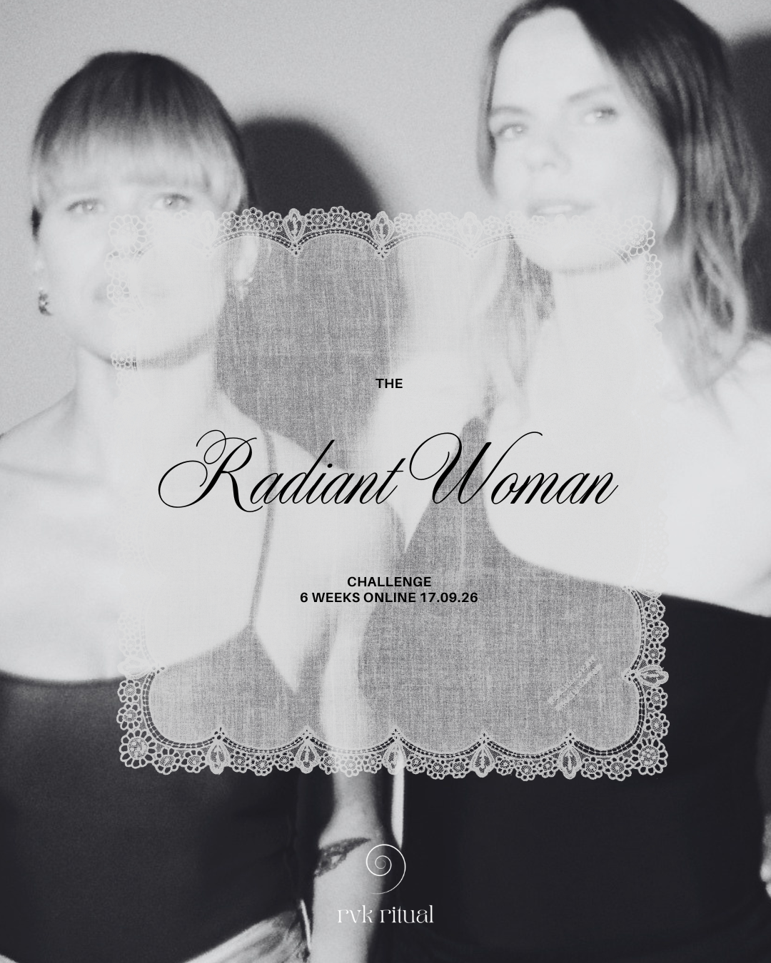 THE RADIANT WOMAN CHALLENGE